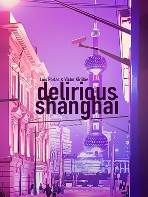cover image of Delirious Shanghai